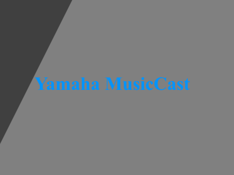 Yamaha MusicCast Yamaha MusicCast